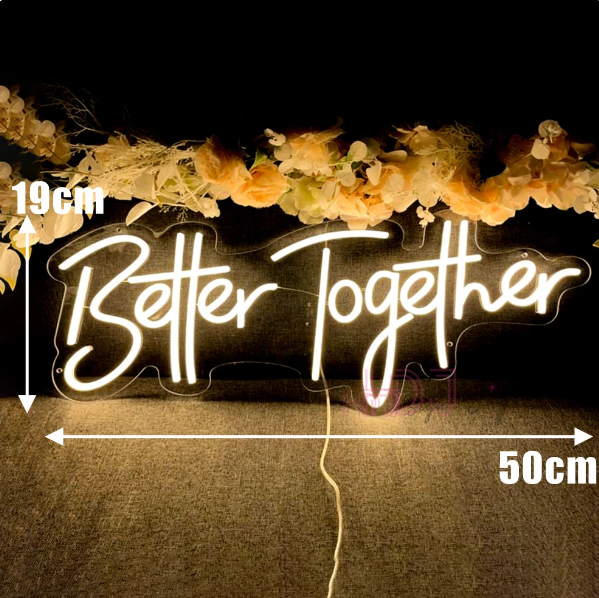 Better Together Neon Led Sign